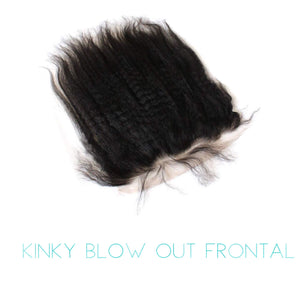 LACE FRONTAL KINKY BLOW OUT (Made to order)