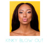 KINKY BLOW OUT
